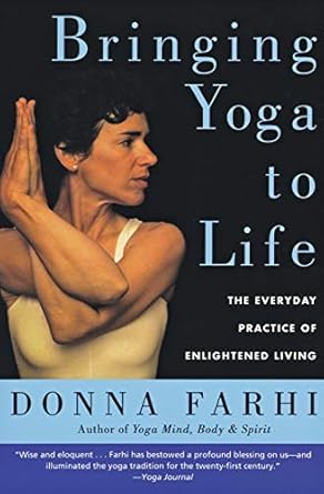 Everyday Enlightenment: Integrating Yoga into Daily Life